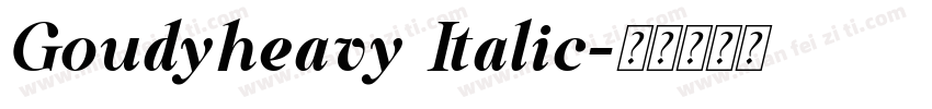 Goudyheavy Italic字体转换